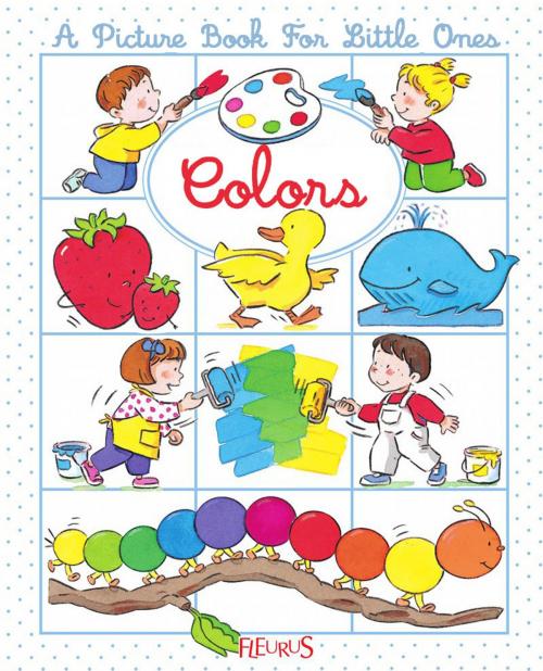 Cover of the book Colors by Émilie Beaumont, Nathalie Bélineau, Claire Laroussinie, Sylvie Michelet, Fleurus