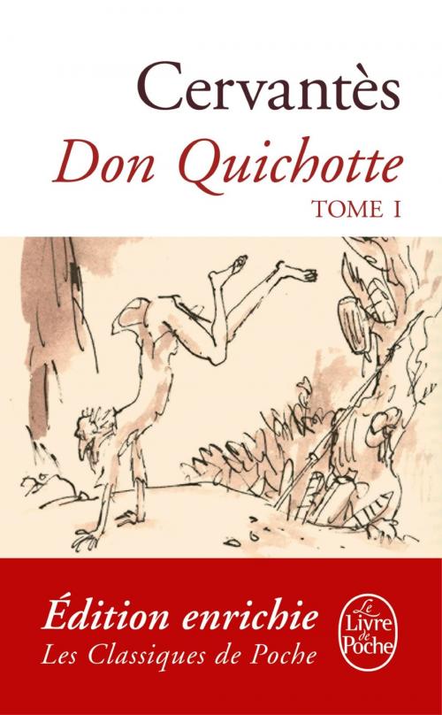 Cover of the book Don Quichotte ( Don Quichotte, Tome 1) by Miguel de Cervantes Saavedra, Le Livre de Poche