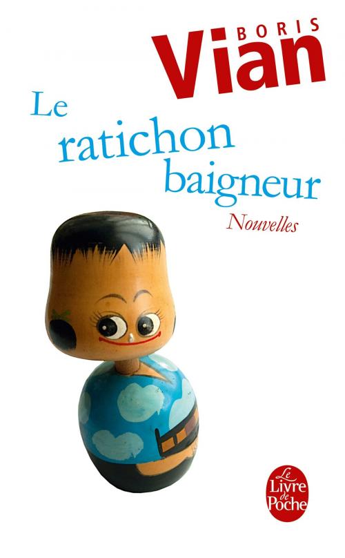 Cover of the book Le ratichon baigneur by Boris Vian, Le Livre de Poche