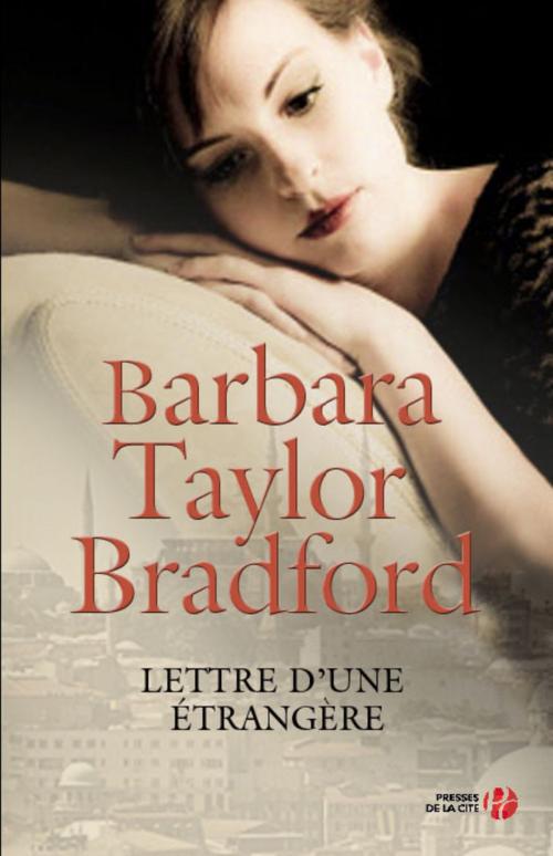 Cover of the book Lettre d'une étrangère by Barbara TAYLOR BRADFORD, Place des éditeurs