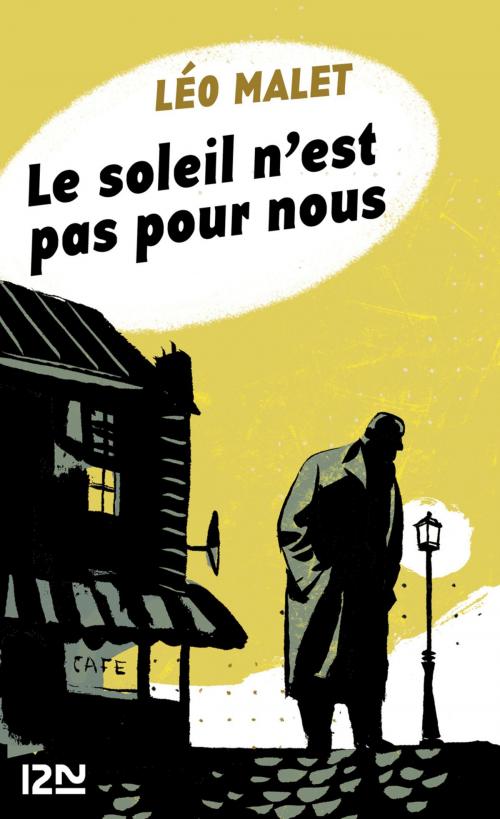 Cover of the book Le soleil n'est pas pour nous by Léo MALET, Univers Poche