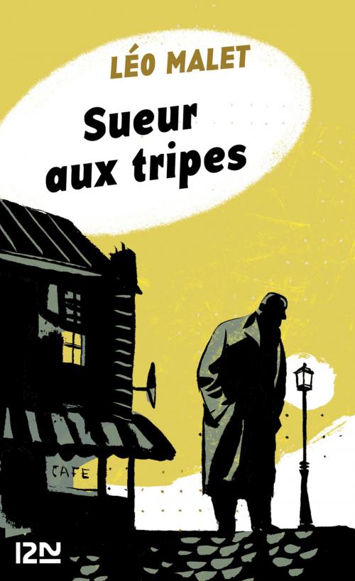 Cover of the book Sueur aux tripes by Léo MALET, Univers Poche