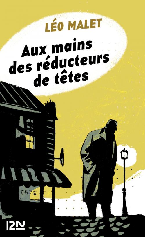 Cover of the book Aux mains des réducteurs de têtes by Léo MALET, Univers Poche