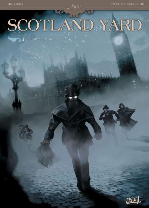 Cover of the book Scotland Yard T01 by Stéphane Perger, Liz Dobbs, Soleil
