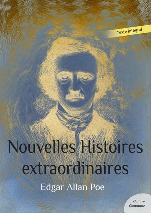 Cover of the book Nouvelles Histoires extraordinaires by Edgar Allan Poe, Culture commune