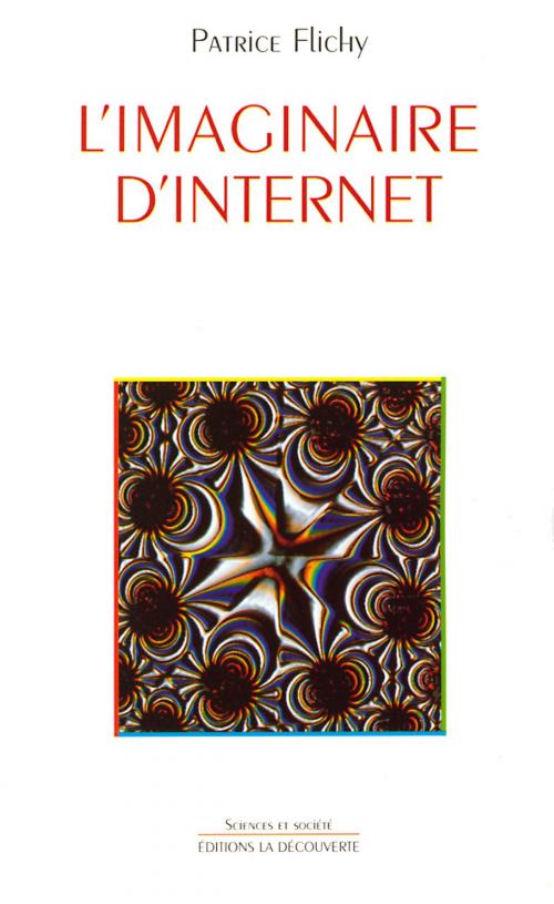 Cover of the book L'imaginaire d'internet by Patrice FLICHY, La Découverte