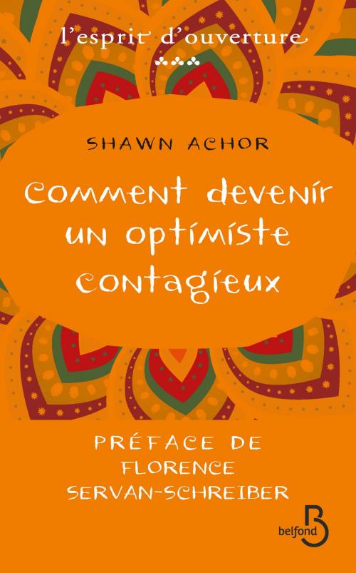 Cover of the book Comment devenir un optimiste contagieux by Shawn ACHOR, Place des éditeurs
