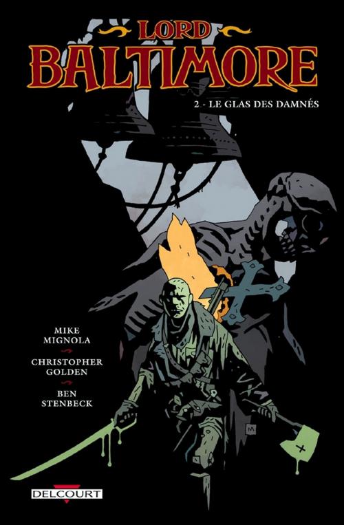 Cover of the book Lord Baltimore T02 by Ben Stenbeck, Mike Mignola, Delcourt
