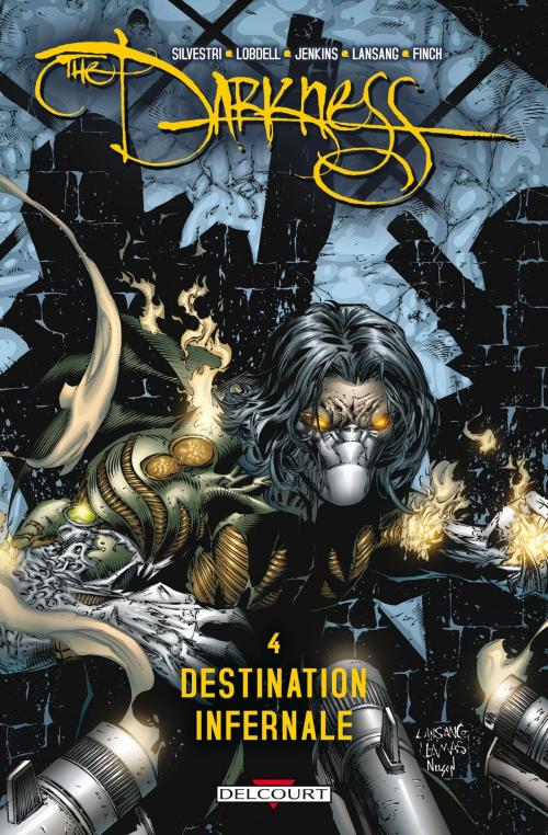 Cover of the book Darkness T04 by Scott Lobdell, Marc Silvestri, Delcourt