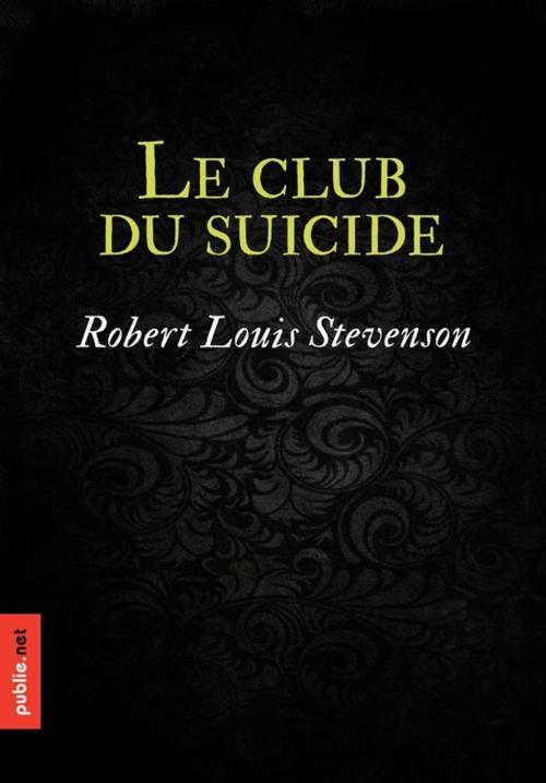 Cover of the book Le Club du Suicide by Robert Louis Stevenson, publie.net