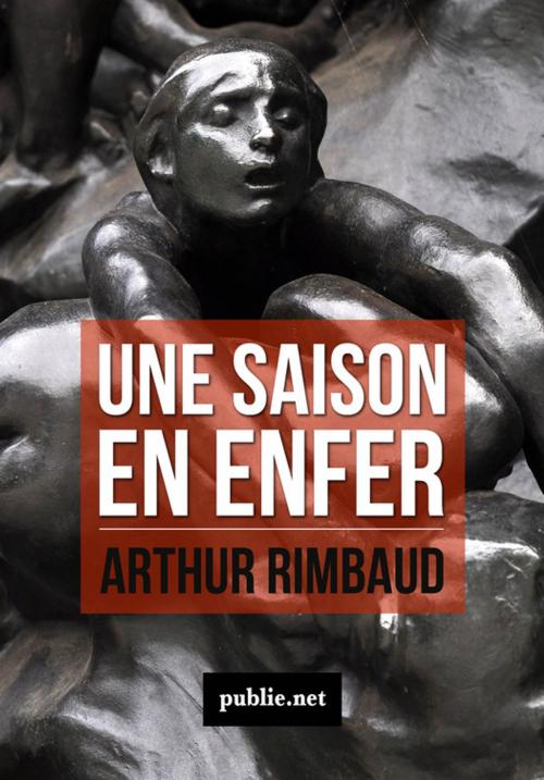 Cover of the book Une Saison en enfer by Arthur Rimbaud, publie.net