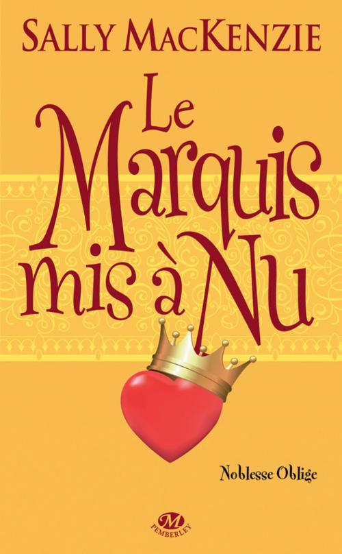 Cover of the book Le Marquis mis à nu by Sally Mackenzie, Milady