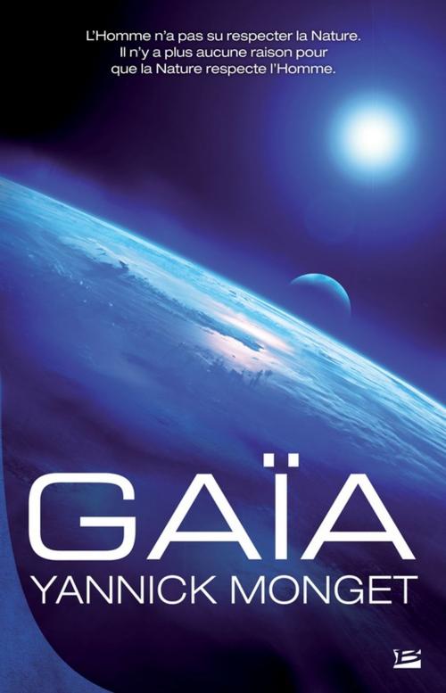 Cover of the book Gaïa by Yannick Monget, Bragelonne