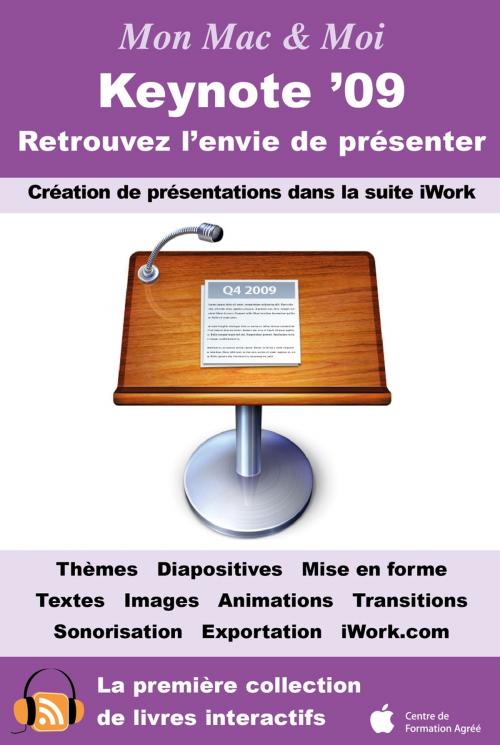 Cover of the book Keynote '09 : Retrouvez l'envie de présenter by Guillaume Gete, Agnosys, Agnosys