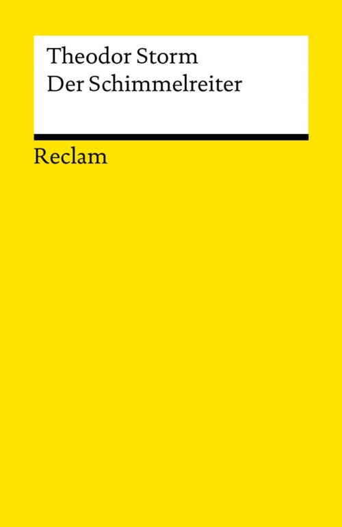 Cover of the book Der Schimmelreiter by Theodor Storm, Reclam Verlag