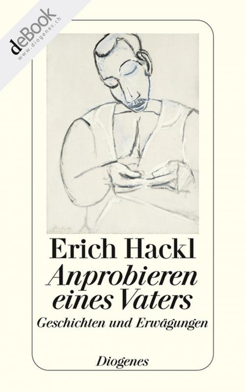 Cover of the book Anprobieren eines Vaters by Erich Hackl, Diogenes