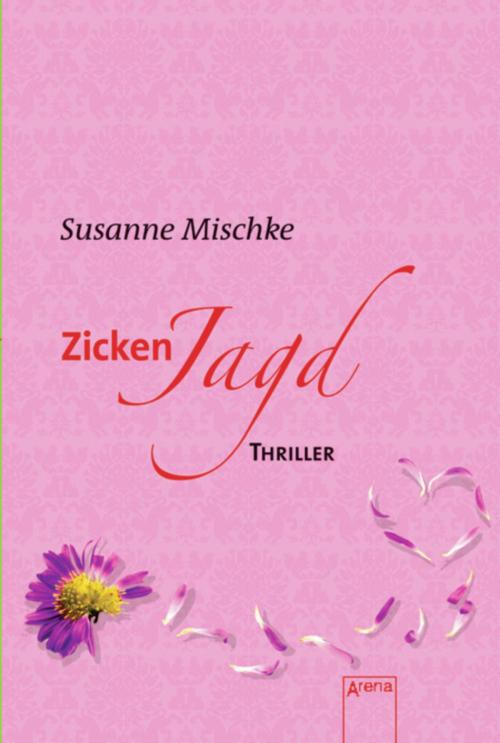 Cover of the book Zickenjagd by Susanne Mischke, Arena Verlag