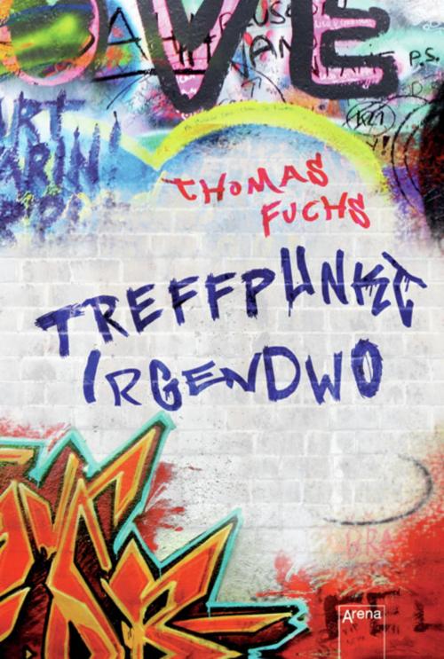 Cover of the book Treffpunkt Irgendwo by Thomas Fuchs, Arena Verlag