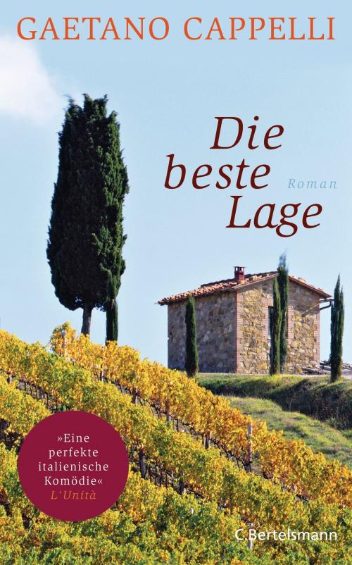 Cover of the book Die beste Lage by Gaetano Cappelli, C. Bertelsmann Verlag