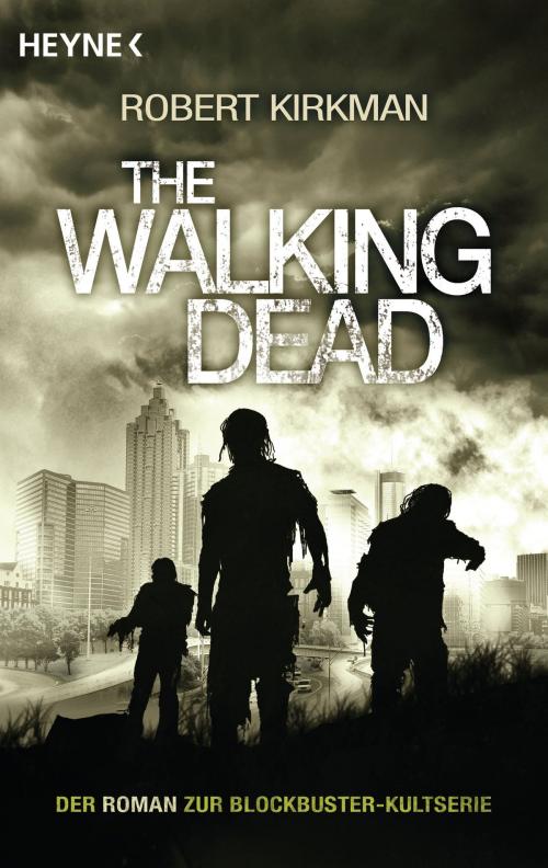Cover of the book The Walking Dead by Robert Kirkman, Jay Bonansinga, E-Books der Verlagsgruppe Random House GmbH