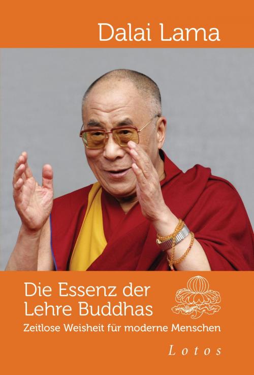 Cover of the book Die Essenz der Lehre Buddhas by Dalai Lama, Lotos