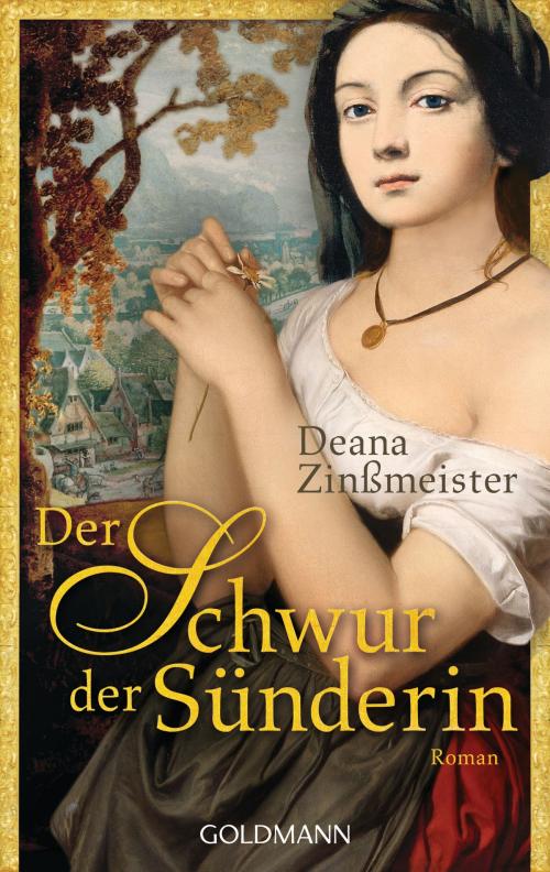 Cover of the book Der Schwur der Sünderin by Deana Zinßmeister, Goldmann Verlag