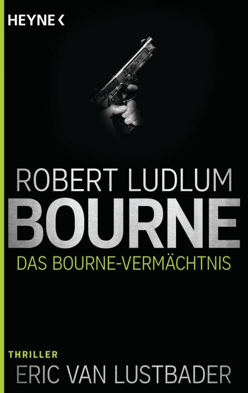 Cover of the book Das Bourne Vermächtnis by Robert Ludlum, E-Books der Verlagsgruppe Random House GmbH