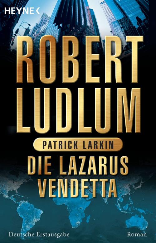 Cover of the book Die Lazarus-Vendetta by Robert Ludlum, Patrick Larkin, Heyne Verlag
