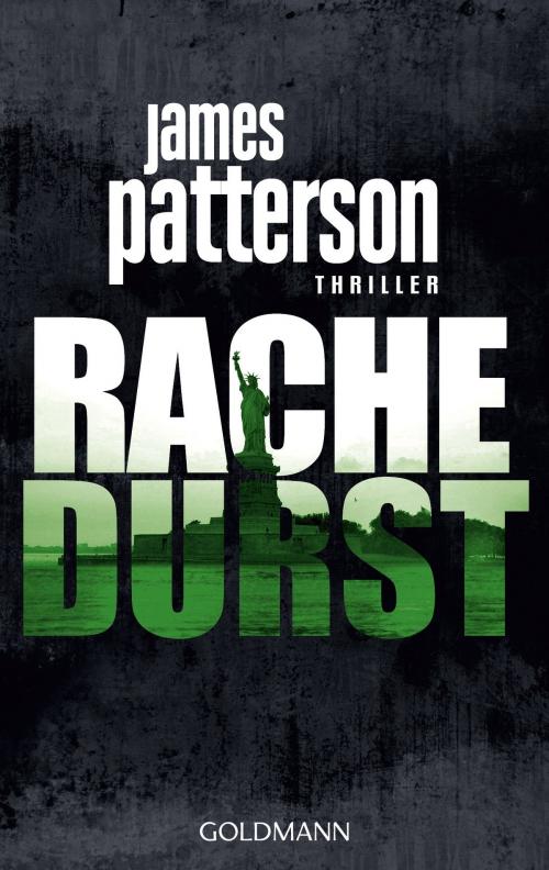 Cover of the book Rachedurst by James Patterson, Goldmann Verlag