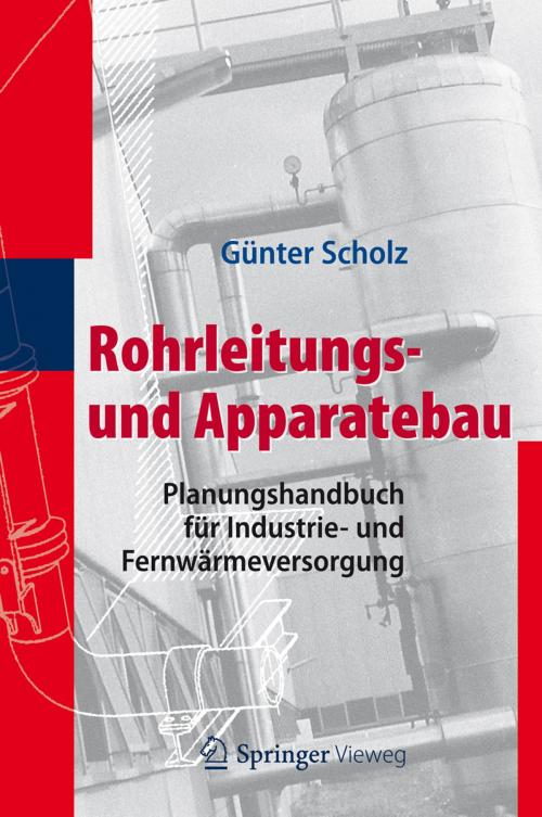 Cover of the book Rohrleitungs- und Apparatebau by Günter Scholz, Springer Berlin Heidelberg