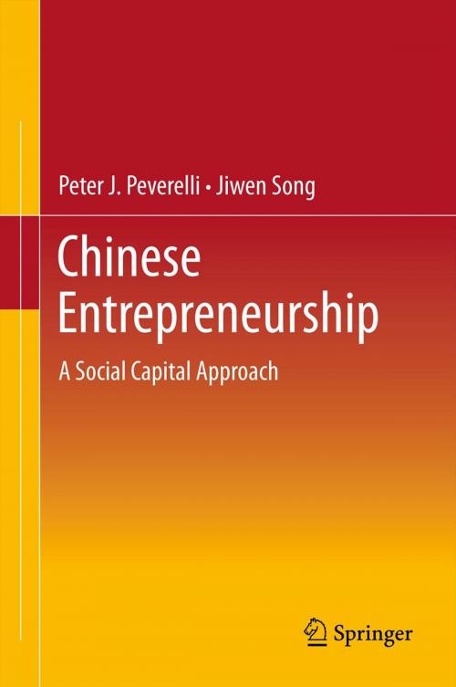 Cover of the book Chinese Entrepreneurship by Peter J. Peverelli, Jiwen Song, Springer Berlin Heidelberg
