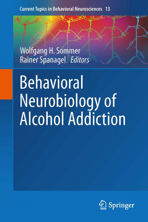 Cover of the book Behavioral Neurobiology of Alcohol Addiction by , Springer Berlin Heidelberg