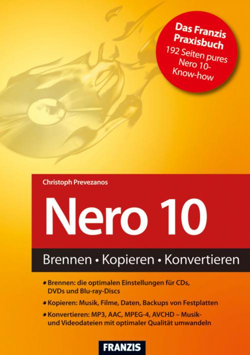 Cover of the book Nero 10 by Christoph Prevezanos, Franzis Verlag