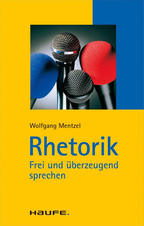 Cover of the book Rhetorik by Wolfgang Mentzel, Haufe