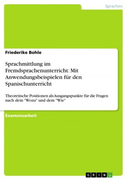 Cover of the book Sprachmittlung im Fremdsprachenunterricht: Mit Anwendungsbeispielen für den Spanischunterricht by Friederike Bohle, GRIN Verlag
