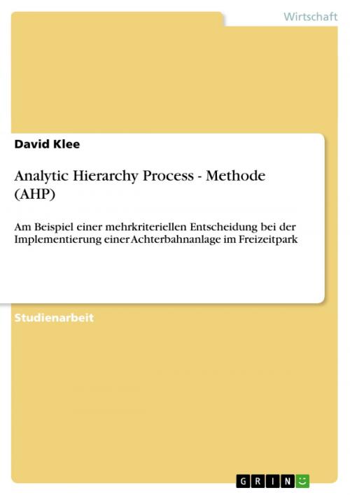 Cover of the book Analytic Hierarchy Process - Methode (AHP) by David Klee, GRIN Verlag