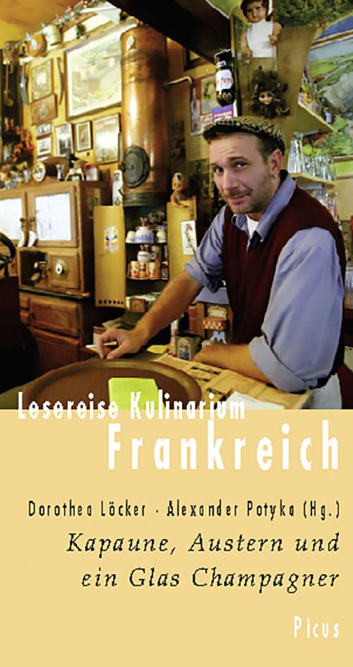 Cover of the book Lesereise Kulinarium Frankreich by , Picus Verlag