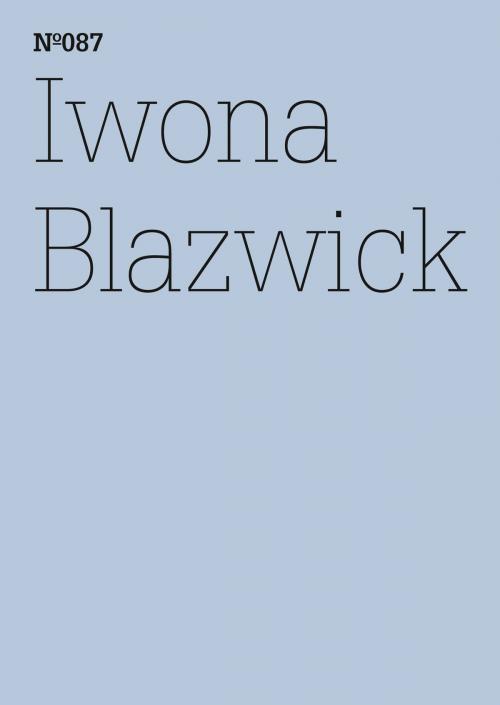 Cover of the book Iwona Blazwick by Iwona Blazwick, Hatje Cantz Verlag