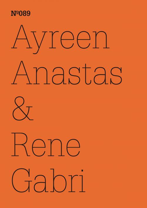 Cover of the book Ayreen Anastas & Rene Gabri Fragments from conversations between free persons and captive persons... by Ayreen Anastas, Rene Gabri, Hatje Cantz Verlag