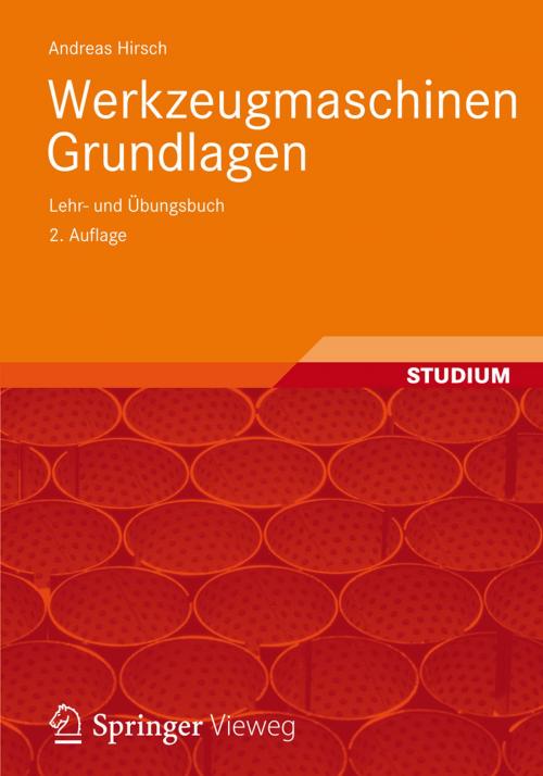Cover of the book Werkzeugmaschinen by Andreas Hirsch, Vieweg+Teubner Verlag