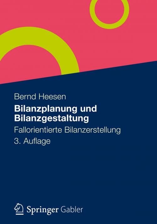 Cover of the book Bilanzplanung und Bilanzgestaltung by Bernd Heesen, Gabler Verlag
