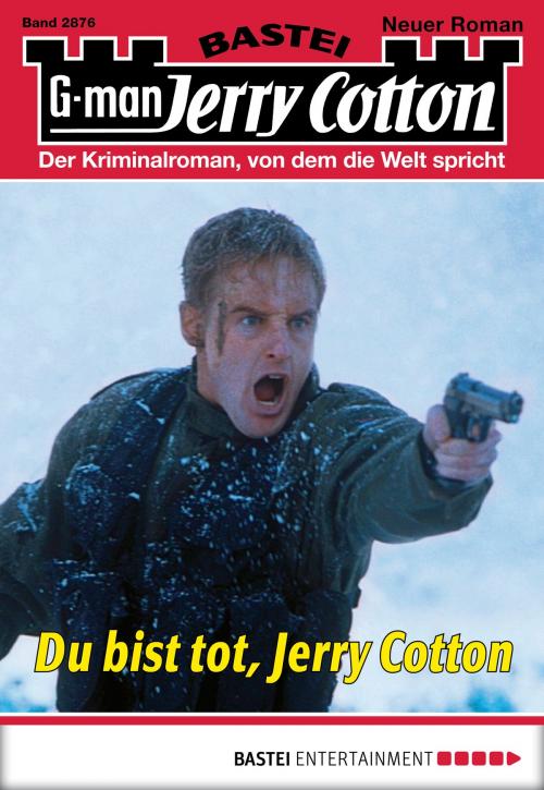 Cover of the book Jerry Cotton - Folge 2876 by Jerry Cotton, Bastei Entertainment
