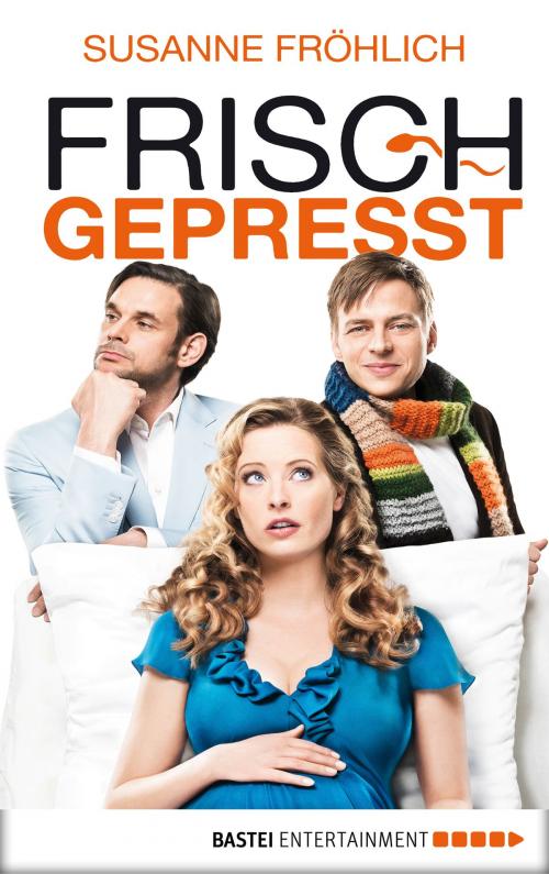 Cover of the book Frisch gepresst by Susanne Fröhlich, Bastei Entertainment
