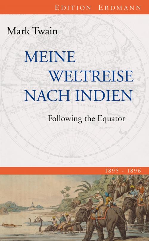 Cover of the book Meine Weltreise nach Indien by Mark Twain, Detlef Brennecke, Lars M Hoffmann, Edition Erdmann in der marixverlag GmbH