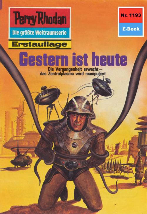 Cover of the book Perry Rhodan 1193: Gestern ist heute by Detlev G. Winter, Perry Rhodan digital