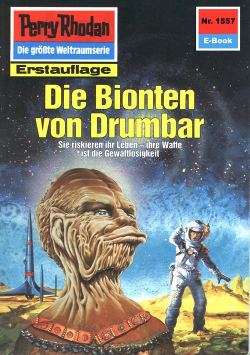 Cover of the book Perry Rhodan 1557: Die Bionten von Drumbar by Robert Feldhoff, Perry Rhodan digital