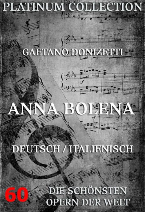 Cover of the book Anna Bolena by Gaetano Donizetti, Felice Romani, Jazzybee Verlag