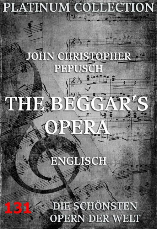 Cover of the book The Beggar's Opera by John Christopher Pepusch, John Gay, Jazzybee Verlag