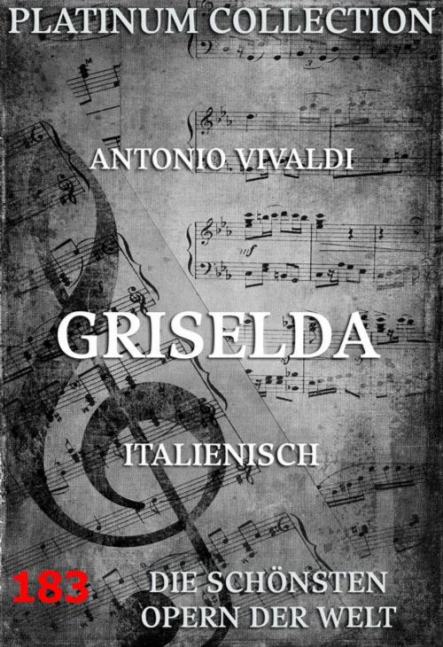 Cover of the book Griselda by Antonio Vivaldi, Carlo Goldoni, Jazzybee Verlag