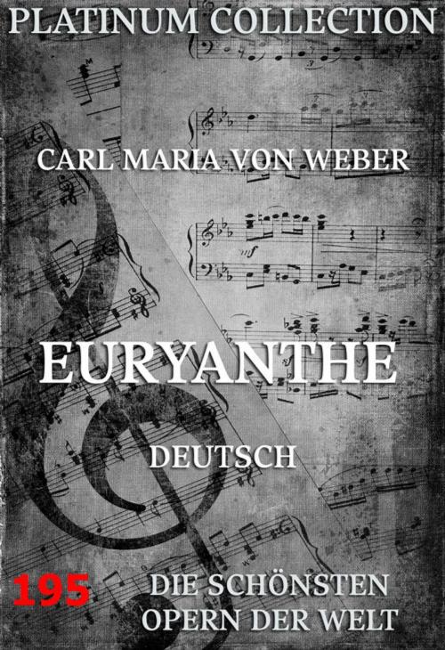 Cover of the book Euryanthe by Carl Maria von Weber, Wilhelmina Christiane von Chezy, Jazzybee Verlag